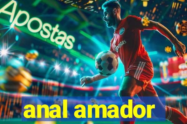 anal amador